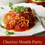 Chorizo Mouth Party Lasagna Rolls