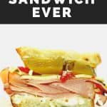 The Best Sandwich Ever