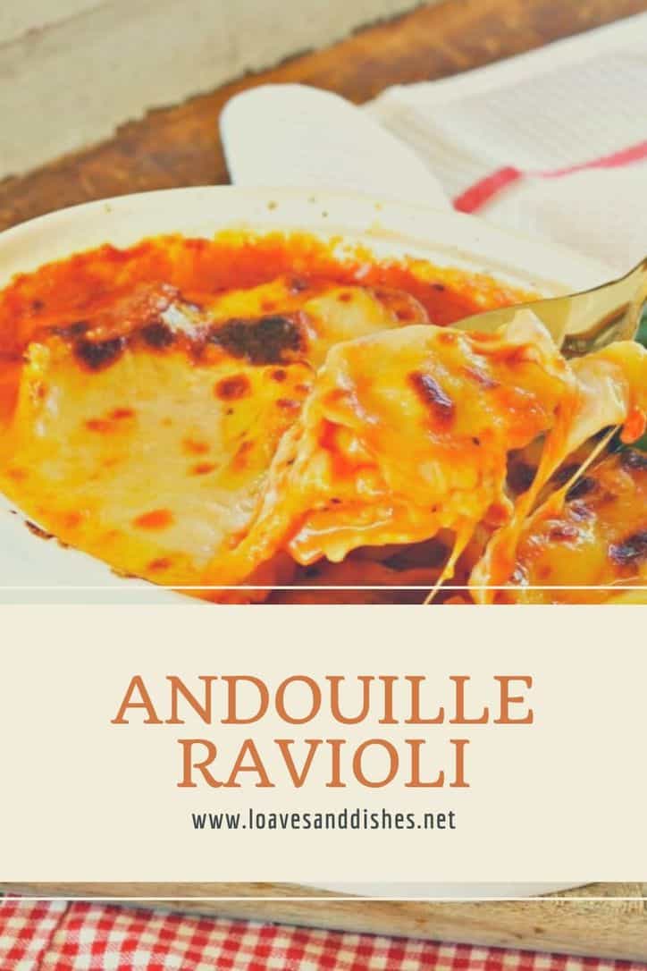Andouille Ravioli • Loaves and Dishes