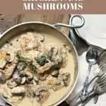 Creamy Thyme Chicken and Mushrooms