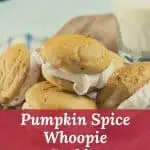 Pumpkin Spice Whoopie Cookies