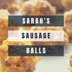 Sarah's Sausage Balls