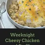 Weeknight Cheesy Chicken and Stuffing