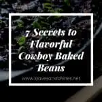 7 Secrets to Flavorful Cowboy Baked Beans