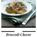 Broccoli Cheese Casserole for Two in a Crockpot