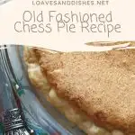 Old Fashioned Chess Pie Recipe