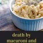 Death by Macaroni and Cheese