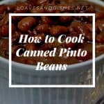 How to Cook Canned Pinto Beans