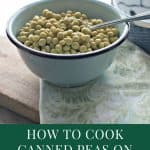 How to Cook Canned Peas on the Stove