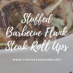 Stuffed Barbecue Flank Steak Roll Ups