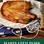 Marinated Pork Chops