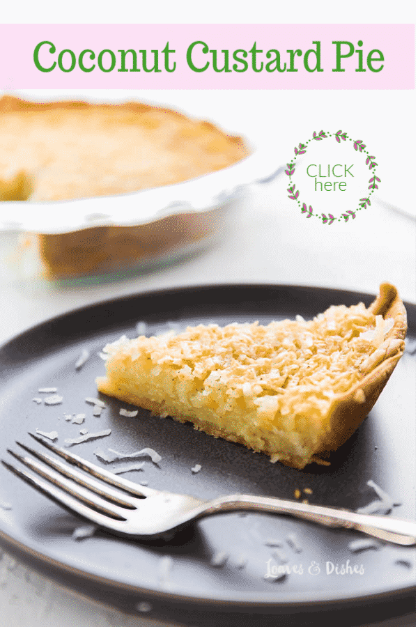 Coconut Custard Pie • Loaves and Dishes