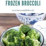 How To Cook Frozen Broccoli