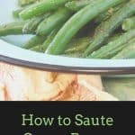 How to Saute Green Beans