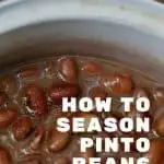 How to Season Pinto Beans