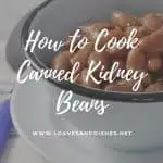 How to Cook Canned Kidney Beans