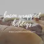 Bacon Wrapped Hotdogs