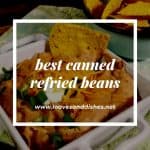 Best Canned Refried Beans