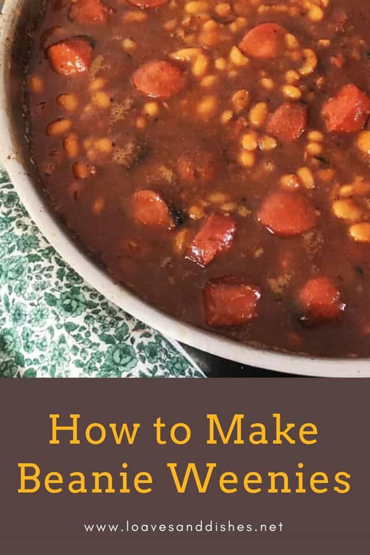 HOW TO MAKE BEANIE WEENIES • Loaves and Dishes