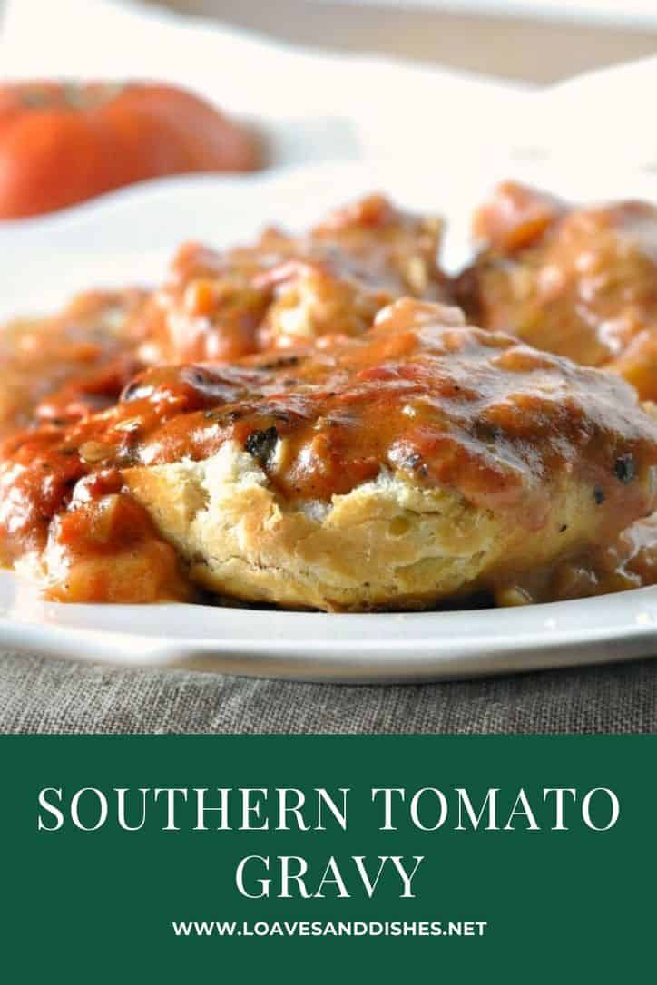 Best Old Fashioned Southern Tomato Gravy Recipe • Loaves and Dishes
