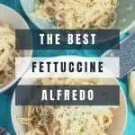 The Best Fettuccine Alfredo