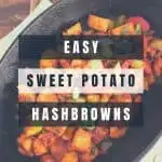 Easy Sweet Potato Hashbrowns