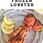 How to Cook Frozen Lobster