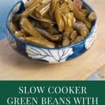 Slow Cooker Green Beans with Bacon