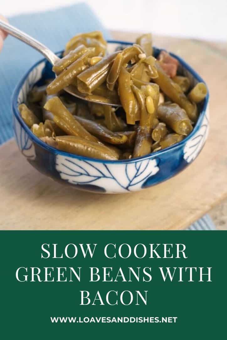Dump & Go Slow Cooker Green Beans & Bacon • Loaves and Dishes