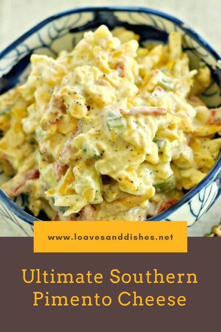 Ultimate Southern Pimento Cheese • Loaves and Dishes