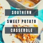 Southern Sweet Potato Casserole