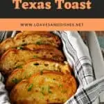 4-Ingredient Texas Toast