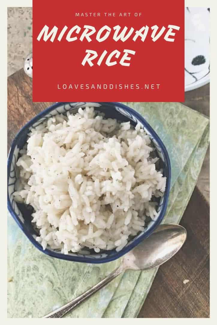 14 Minute • Perfect Microwave Rice • Loaves and Dishes
