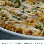 Baked Taco Spaghetti