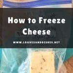 How to Freeze Cheese