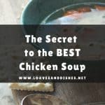 Secret to the Best Chicken Soup