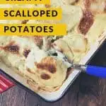 Creamy Scalloped Potatoes