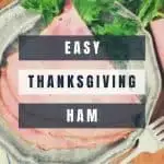Easy Thanksgiving Ham