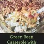 Green Bean Casserole with Bacon