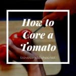 How to Core a Tomato