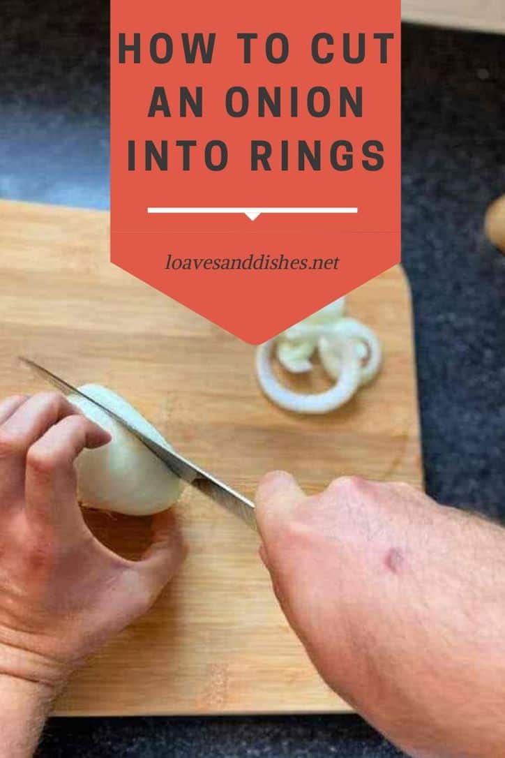 3 Minutes • How to Cut an Onion Into Rings • Loaves and Dishes