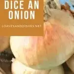 How to Dice an Onion