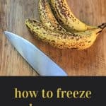 How to Freeze Bananas