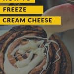 How to Freeze Cream Cheese