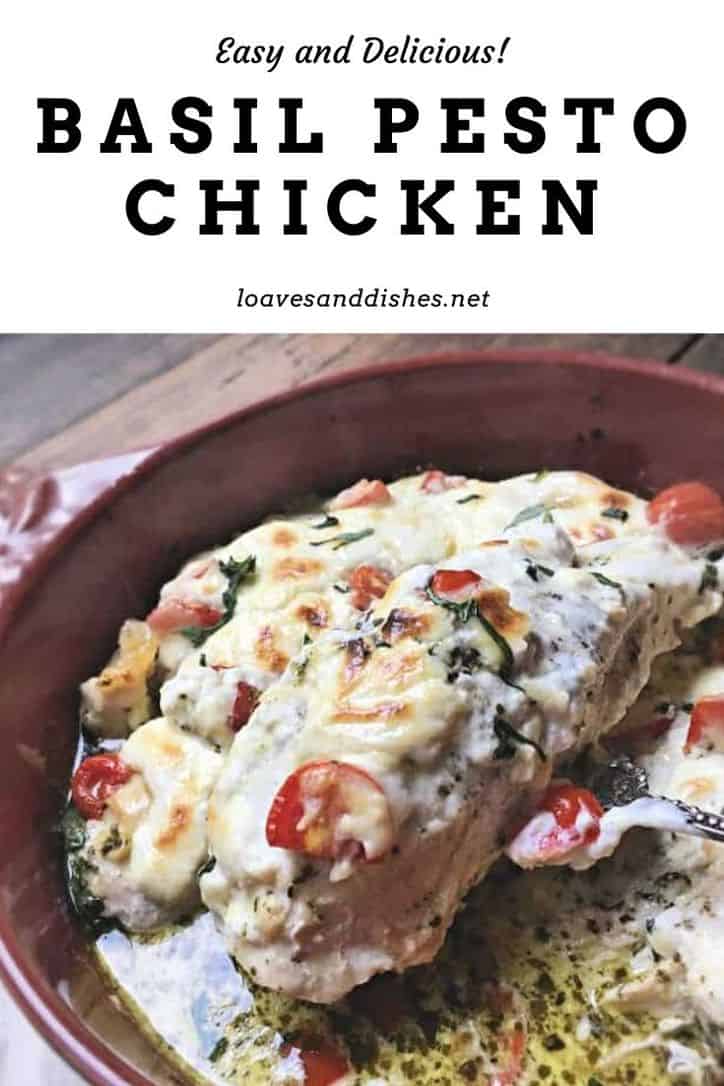 35 Minute! • Basil Pesto Chicken • Loaves and Dishes