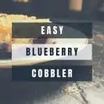 Easy Blueberry Cobbler