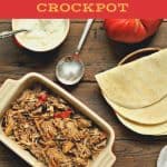 Easy Shredded Chicken Fajitas in the Crockpot