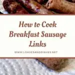 How to Cook Breakfast Sausage Links
