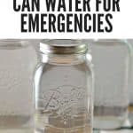 How to Can Water for Emergencies