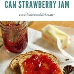 How to Make and Can Strawberry Jam